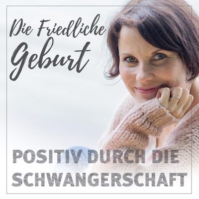 Geburt und Schwangerschaft- Die Friedliche Geburt Geburt und Schwangerschaft- Die Friedliche Geburt