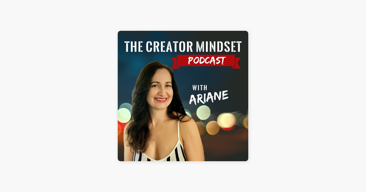 ‎The Creator Mindset Podcast on Apple Podcasts