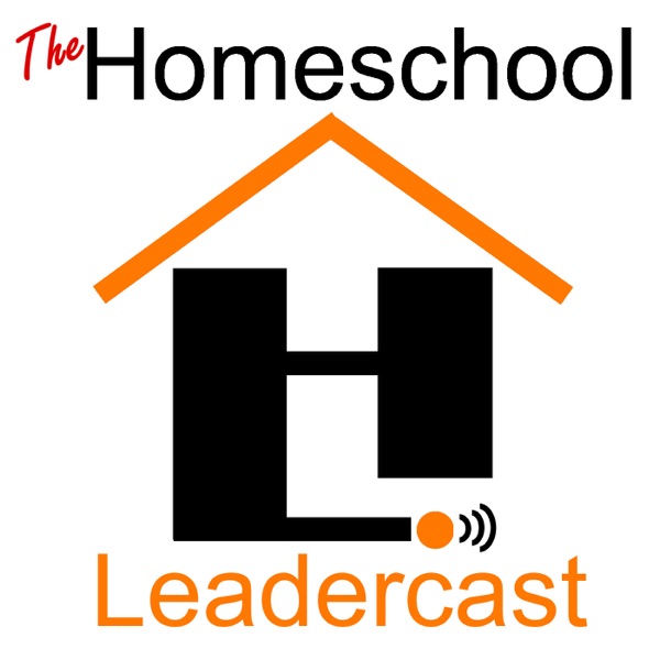 The Homeschool Leadercast Artwork