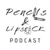Pencils&Lipstick podcast artwork