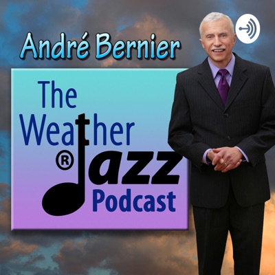 The WeatherJazz® Podcast The WeatherJazz® Podcast