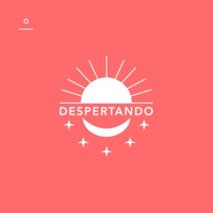 Despertando Podcast