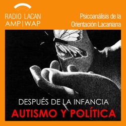 RadioLacan.com | Foro Internacional sobre Autismo “Después de la infancia. Autismo y Política”.