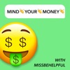 Mind Your Money with MissBeHelpful artwork