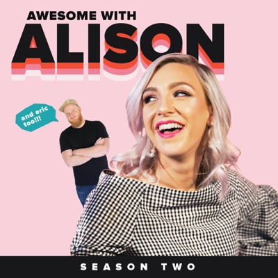 Awesome with Alison Awesome with Alison