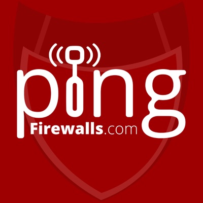 Ping - A Firewalls.com Podcast Ping - A Firewalls.com Podcast