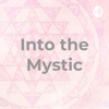 Into the Mystic Podcast artwork