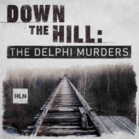 Down The Hill: The Delphi Murders