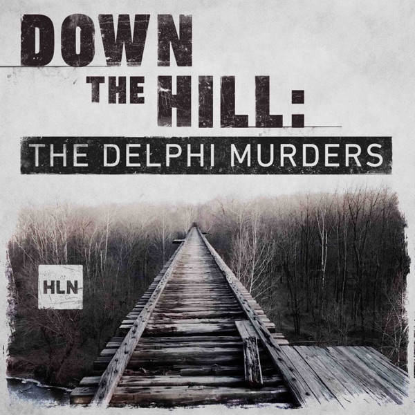 Down The Hill: The Delphi Murders image