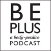 Be Plus Podcast artwork