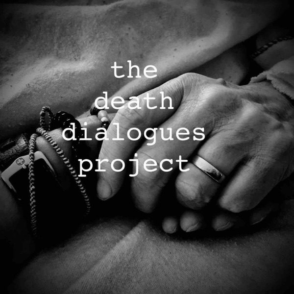 The Death Dialogues Project Podcast Artwork
