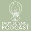 Lady Science Podcast artwork