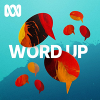 Word Up - ABC RN podcast