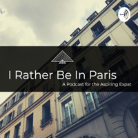 I Rather Be In Paris podcast