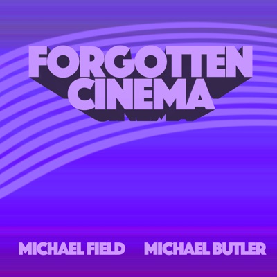 Forgotten Cinema Forgotten Cinema