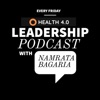 Health 4.0 Leadership Podcast with Namrata Bagaria artwork
