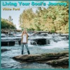 Living Your Souls Journey artwork