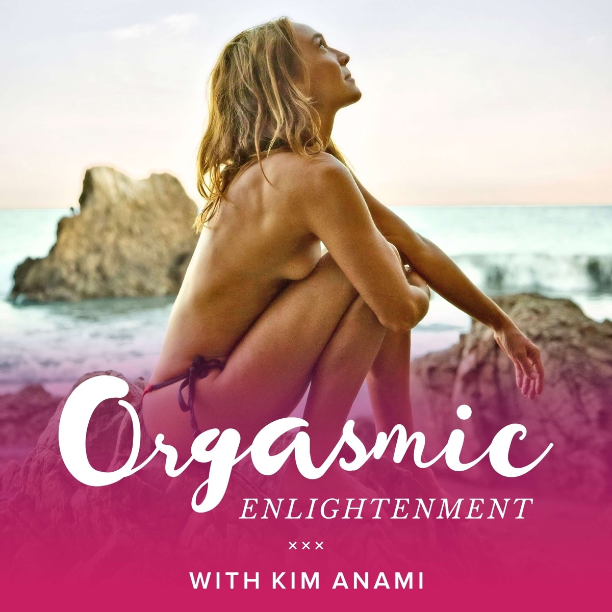 Orgasmic Enlightenment – Podcast