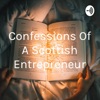 Confessions Of A Scottish Entrepreneur artwork