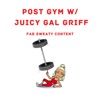 POST GYM with Juicy Gal Griff artwork