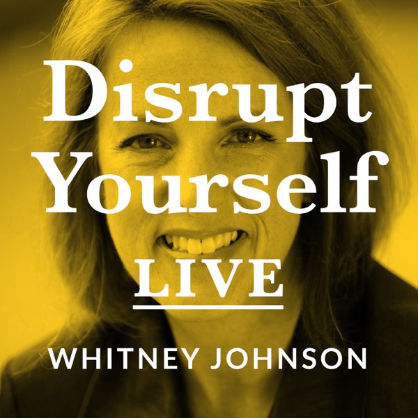 Disrupt Yourself Live image