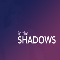 In the Shadows podcast