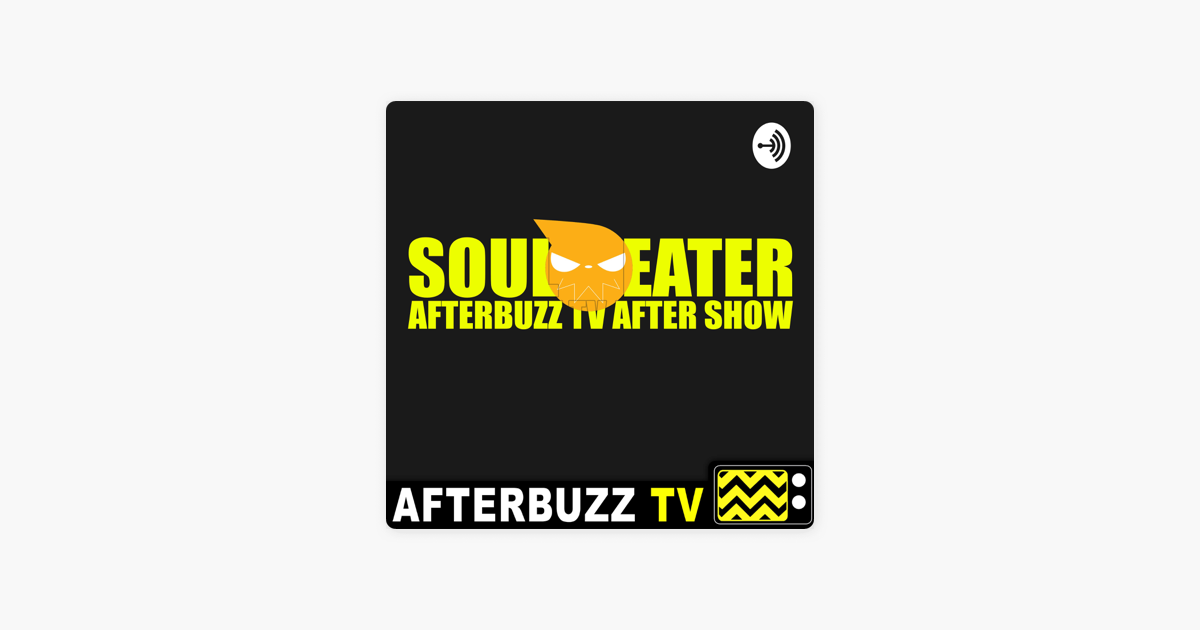 Soul Eater Reviews After Show Afterbuzz Tv Soul Eater S