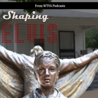 Shaping Elvis podcast