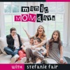 Manic MOMdays with Stefanie Fair artwork