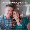 Living Wholehearted Podcast With Jeff and Terra artwork