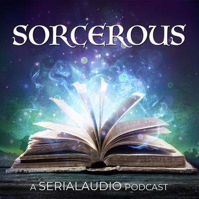 SORCEROUS: An Urban Fantasy Podcast SORCEROUS: An Urban Fantasy Podcast