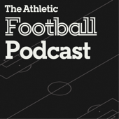 The Athletic Football Podcast - The Athletic