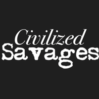 Civilized Savages podcast