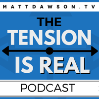 The Tension is Real podcast