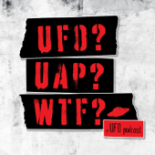 UFO? UAP? WTF? — a UFO podcast - Rogue Planet