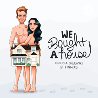 We Bought a House with Claudia Sulewski and Finneas podcast