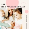 Ask Her Nourished Kids - With Krissy Ropiha artwork