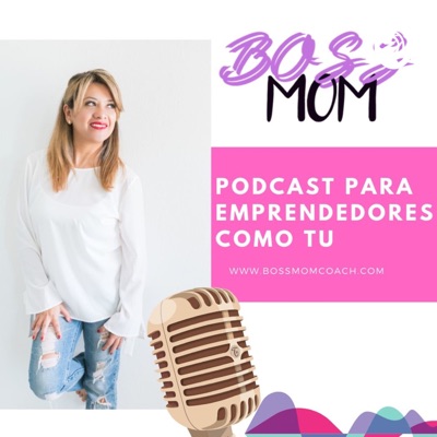 BOSSMOM, Estrategias de marketing y redes sociales. Entrepreneur, mkt online BOSSMOM, Estrategias de marketing y redes sociales. Entrepreneur, mkt online