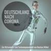 Deutschland nach Corona. Ein Wirtschafts- und Technologiepodcast. artwork