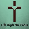 Lift High the Cross