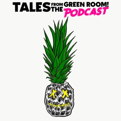Tales from the Green Room! Podcast Tales from the Green Room! Podcast