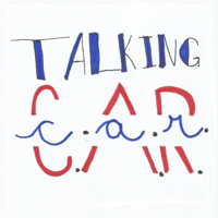 Talking C.A.R. Podcast podcast