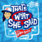 That's What She Said with Sarah Spain