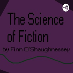 The Science of Fiction