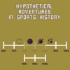 Hypothetical Adventures in Sports History artwork
