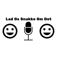 Lad os snakke om det podcast
