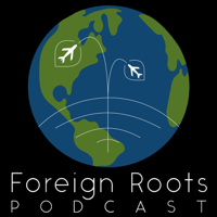 Foreign Roots: Culturally Oriented Travel podcast