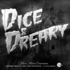 Dice and Dreary artwork