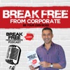 Break Free From Corporate Podcast with Gavin Sequeira artwork