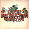 Earth Destruction Directive – Two True Freaks artwork